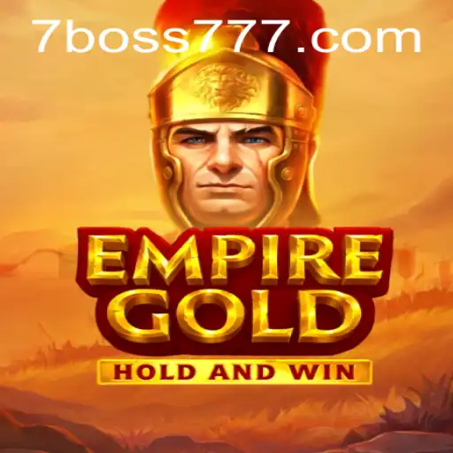 EmpireGold: A Comprehensive Guide to Mastering Gameplay with Boss777